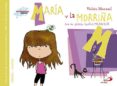 maria y la morriña-violeta monreal-9788428549950 maria y la morriña-violeta monreal-9788428549950
