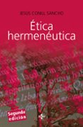 etica hermeneutica: critica desde la facticidad (2ª ed.)-jesus conill sancho-9788430951550 etica hermeneutica: critica desde la facticidad (2ª ed.)-jesus conill sancho-9788430951550