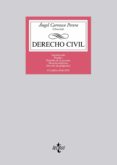 derecho civil (4ª ed.): introduccion. fuentes. derecho de la pers ona. derecho subjetivo. derecho de la propiedad-angel carrasco perera-9788430955350 derecho civil (4ª ed.): introduccion. fuentes. derecho de la pers ona. derecho subjetivo. derecho de la propiedad-angel carrasco perera-9788430955350