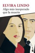 algo mas inesperado de la que la muerte-elvira lindo-9788432215650 algo mas inesperado de la que la muerte-elvira lindo-9788432215650