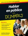 hablar en publico para dummies-jose maria palomares-9788432901850 hablar en publico para dummies-jose maria palomares-9788432901850