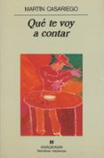 que te voy a contar-martin casariego-9788433917850 que te voy a contar-martin casariego-9788433917850