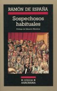 sospechosos habituales-ramon de españa-9788433925350 sospechosos habituales-ramon de españa-9788433925350
