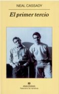 el primer tercio-neal cassady-9788433971050 el primer tercio-neal cassady-9788433971050