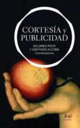 cortesia y publicidad-santiago alcoba-dolors poch olive-9788434413450 cortesia y publicidad-santiago alcoba-dolors poch olive-9788434413450