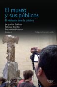 el museo y sus publicos-jaqueline eidelman-9788434417250 el museo y sus publicos-jaqueline eidelman-9788434417250