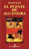 el puente de alcantara-frank baer-9788435016650 el puente de alcantara-frank baer-9788435016650