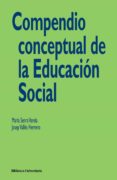 compendio conceptual de la educacion social-maria senra varela-josep valles herrero-9788436823950 compendio conceptual de la educacion social-maria senra varela-josep valles herrero-9788436823950