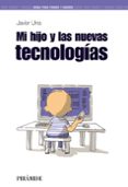 mi hijo y las nuevas tecnologias-javier urra portillo-9788436824650 mi hijo y las nuevas tecnologias-javier urra portillo-9788436824650