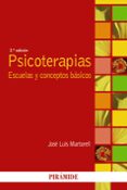 psicoterapias: escuelas y conceptos basicos (2ª ed.)-jose luis martorell-9788436831450 psicoterapias: escuelas y conceptos basicos (2ª ed.)-jose luis martorell-9788436831450
