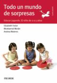 todo un mundo de sorpresas-elizabeth fodor-montserrat moran-9788436834550 todo un mundo de sorpresas-elizabeth fodor-montserrat moran-9788436834550