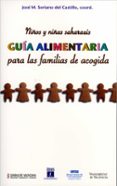 niños y niñas saharauis: guia alimentaria para las familias de ac ogida-jose miguel soriano del castillo-9788437072050 niños y niñas saharauis: guia alimentaria para las familias de ac ogida-jose miguel soriano del castillo-9788437072050