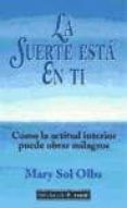 la suerte esta en ti-mary sol olba-9788441408050 la suerte esta en ti-mary sol olba-9788441408050