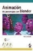 animacion de personajes con blender (diseño y creatividad)-tony mullen-9788441523050 animacion de personajes con blender (diseño y creatividad)-tony mullen-9788441523050