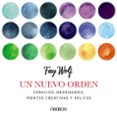 un nuevo orden: espacios ordenados, mentes creativas y felices-fay wolf-9788441540750 un nuevo orden: espacios ordenados, mentes creativas y felices-fay wolf-9788441540750