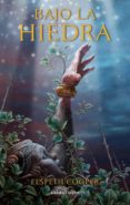 bajo la hiedra-elspeth cooper-9788445078150 bajo la hiedra-elspeth cooper-9788445078150