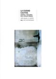 la ciudad cautiva: orden y vigilancia en el espacio urbano-jose miguel g. cortes-9788446027850 la ciudad cautiva: orden y vigilancia en el espacio urbano-jose miguel g. cortes-9788446027850