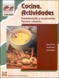 cocina: actividades (ciclo formativo grado medio hosteleria y tur ismo)-enrique manuel cano balsera-salvador jimenez cuenca-jeronimo ramirez cazalla-9788448109950 cocina: actividades (ciclo formativo grado medio hosteleria y tur ismo)-enrique manuel cano balsera-salvador jimenez cuenca-jeronimo ramirez cazalla-9788448109950