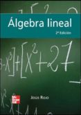 algebra lineal (2ª ed.)-jesus rojo-9788448156350 algebra lineal (2ª ed.)-jesus rojo-9788448156350