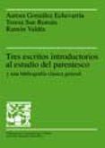 tres escritos introductorios al estudio del parentesco (2ª ed.)-aurora gonzalez-ramon valdes-teresa san roman-aurora gonzalez echevarria-9788449020650 tres escritos introductorios al estudio del parentesco (2ª ed.)-aurora gonzalez-ramon valdes-teresa san roman-aurora gonzalez echevarria-9788449020650