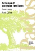 sistemas de creencias familiares: terapia y cambio-rudi dallos-9788449303050 sistemas de creencias familiares: terapia y cambio-rudi dallos-9788449303050