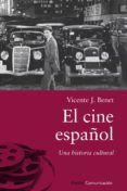 el cine español-vicente benet-9788449327650 el cine español-vicente benet-9788449327650