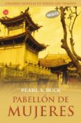 pabellon de mujeres-pearl s. buck-9788466318150 pabellon de mujeres-pearl s. buck-9788466318150