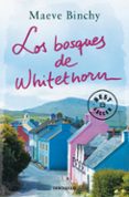 los bosques de whitethorn-maeve binchy-9788466336550 los bosques de whitethorn-maeve binchy-9788466336550