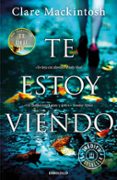te estoy viendo-clare mackintosh-9788466340250 te estoy viendo-clare mackintosh-9788466340250