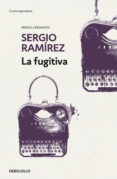 la fugitiva-sergio ramirez-9788466345750 la fugitiva-sergio ramirez-9788466345750