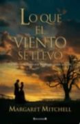 lo que el viento se llevo-margaret mitchell-9788466636650 lo que el viento se llevo-margaret mitchell-9788466636650