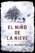 el niño de la nieve-m.j. mcgrath-9788466651950 el niño de la nieve-m.j. mcgrath-9788466651950