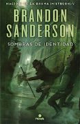 sombras de identidad (saga nacidos de la bruma 5)-brandon sanderson-9788466658850 sombras de identidad (saga nacidos de la bruma 5)-brandon sanderson-9788466658850
