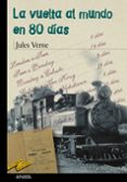 la vuelta al mundo en 80 dias-jules verne-9788466716550 la vuelta al mundo en 80 dias-jules verne-9788466716550