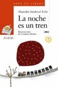 la noche es un tren-alejandro sandoval-9788466776950 la noche es un tren-alejandro sandoval-9788466776950