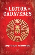 el lector de cadáveres (ebook)-antonio garrido-9788467038750 el lector de cadáveres (ebook)-antonio garrido-9788467038750