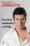 los toros explicados a mi hija (ebook)-9788467047950 los toros explicados a mi hija (ebook)-9788467047950