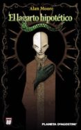 el lagarto hipotetico-alan moore-9788467452150 el lagarto hipotetico-alan moore-9788467452150