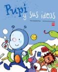 pupi y sus ideas-maria menendez-ponte-9788467543650 pupi y sus ideas-maria menendez-ponte-9788467543650