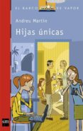 hijas unicas-andreu martin-9788467554250 hijas unicas-andreu martin-9788467554250