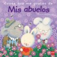 cosas que me gustan de mis abuelos-tracey moroney-9788467556650 cosas que me gustan de mis abuelos-tracey moroney-9788467556650