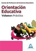 cuerpo de profesores de enseñanza secundaria: orientacion educati va. volumen practico-9788467672350 cuerpo de profesores de enseñanza secundaria: orientacion educati va. volumen practico-9788467672350