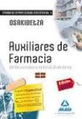auxiliares de farmacia del servicio vasco de salud-osakidetza. temario de la parte general específica. volumen i-9788467677850 auxiliares de farmacia del servicio vasco de salud-osakidetza. temario de la parte general específica. volumen i-9788467677850