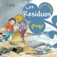los residuos: cuidemos el planeta-9788467708950 los residuos: cuidemos el planeta-9788467708950