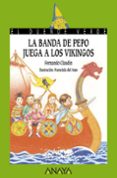 la banda de pepo juega a los vikingos-fernando claudin-9788467829150 la banda de pepo juega a los vikingos-fernando claudin-9788467829150