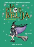 la peor bruja de vacaciones (4)-jill murphy-9788469606650 la peor bruja de vacaciones (4)-jill murphy-9788469606650