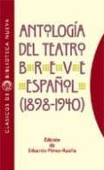 antologia del teatro breve español (1898-1940)-9788470304750 antologia del teatro breve español (1898-1940)-9788470304750