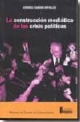 la construccion mediatica de las crisis politicas-andreu casero ripolles-9788470742750 la construccion mediatica de las crisis politicas-andreu casero ripolles-9788470742750
