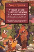 versos sobre los fundamentos del camino medio-9788472455450 versos sobre los fundamentos del camino medio-9788472455450