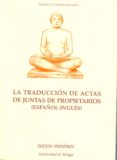 la traduccion de actas de juntas de propietarios (español-ingles)-antonio f. castillo gonzalez-9788474967050 la traduccion de actas de juntas de propietarios (español-ingles)-antonio f. castillo gonzalez-9788474967050